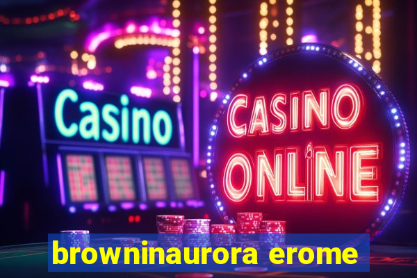 browninaurora erome